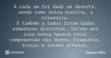 A cada um foi dado um deserto sendo Tatiane Éfer Pensador