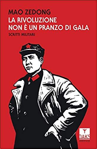 La rivoluzione non è un pranzo di gala Scritti militari by Mao Zedong