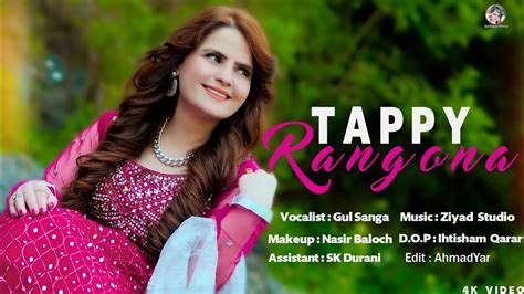 Gul Sanga New Tappy Rangona Pashto New Song Pashto New Tappy