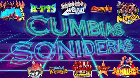 Super Mix Cumbias Sonideras Exito Sonidero Cumbias Para