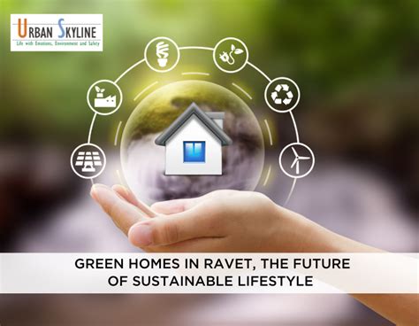 Green Homes In Ravet The Future Of Sustainable Lifestyle Tallest