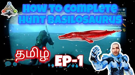 How To Complete Hunt Basilosaurus Pursuit In Ark Mobile In Tamil Ark