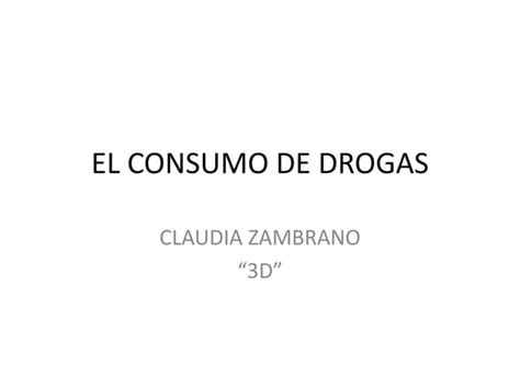 El Consumo De Drogas Ppt