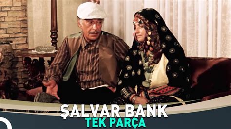 Şalvar Bank Sadri Alışık Türk Komedi Filmi İzle YouTube