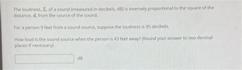 Solved The Loudness L Of A Sound Measured In Decibels Db Chegg