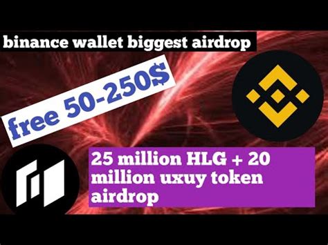 Binance Wallet Biggest Airdrop Earn Upto 250 Pr Account 25