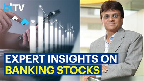 KRChoksey Holdings MD Deven Choksey S Views On Banking Stocks Ahead