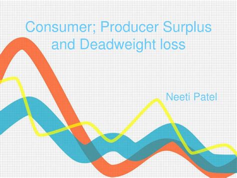 PPT - Consumer; Producer Surplus and Deadweight loss PowerPoint Presentation - ID:6127694