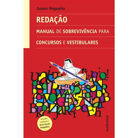 Livro Redação Manual De Sobrevivência Para Concursos E Vestibulares