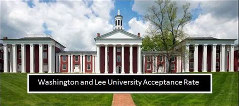 Washington and Lee University Acceptance Rate - 2022 HelpToStudy.com 2023