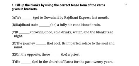 Fill Up The Blanks By Using The Correct Tense Form Of The Verbs Given In