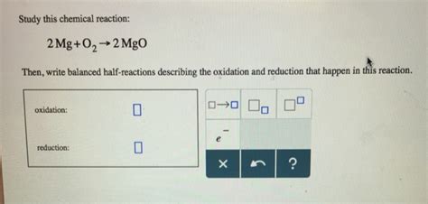 Solved Study This Chemical Reaction Mg O Rightarrow Chegg