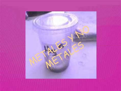 Metales Y No Metales Ppt