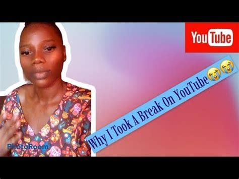 Patricia Why I Took A Break From Youtube Youtube