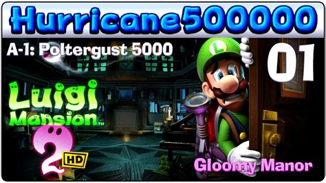 Let S Adventure Luigi S Mansion Hd Part A Poltergust