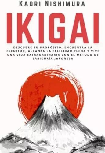 Libro Ikigai Descubre Tu Propósito Encuentra La Plenitud Cuotas