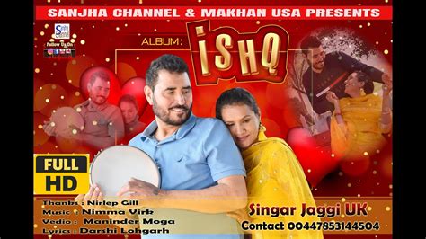 ISHQ By Jaggi Uk New Punjabi Song Full HD 2022 YouTube