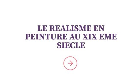 Le Realisme En Peinture Au Xix Eme Siecle