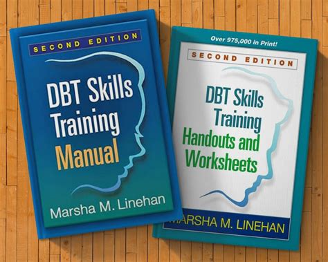 Dbt Skills Training Manual And Dbt Skills Training Handouts And Worksheets By Marsha M Linehan