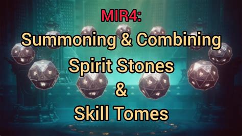 Mir Summoning Combining Spirit Stones Skill Tomes Results Youtube