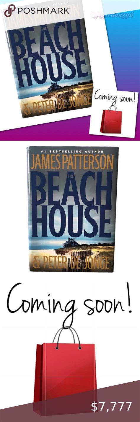 The Beach House Book By James Patterson And Peter Y De Jong In 2022