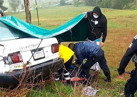 ¡terrible 6 Heridos Y Un Muerto Tras Accidente En La Toluca Zitácuaro