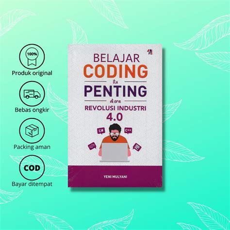 Jual Buku Belajar Coding Itu Penting Di Era Revolusi Industri 40