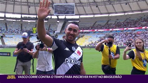 Vídeo Vasco corre contra o tempo para inscrever Payet no Brasileirão