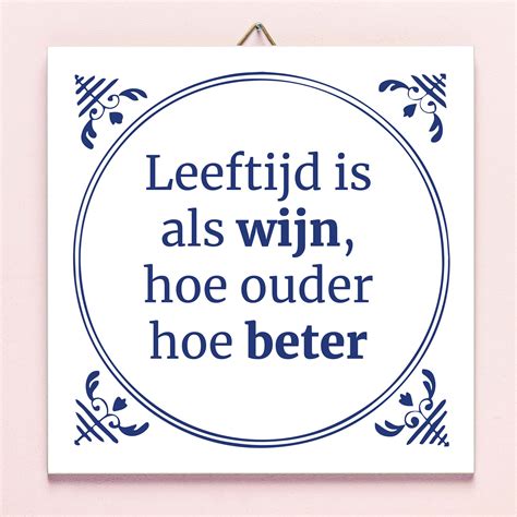 Tegeltje Leeftijd Is Als Wijn Van Ditverzinjeniet Bestel Je Online Bij