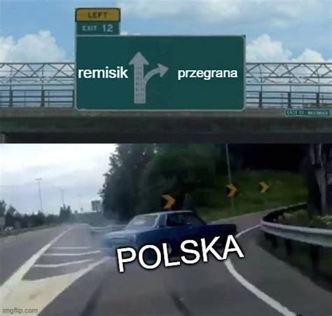 Memy po meczu Polska Szwecja Niby człowiek wiedzioł a jednak się