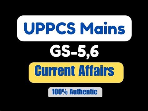 UPPCS Mains GS 5 6 Current Affairs Most Authentic Source Uppcs