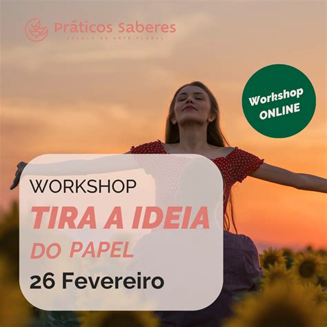 Workshop Tira A Ideia Do Papel Pr Ticos Saberes Curso De Florista