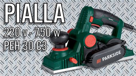 Pialla Elettrica Parkside Peh C Recensione Uso Regolazioni