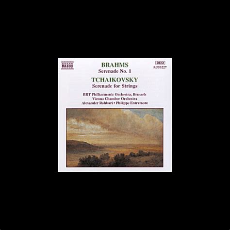 Brahms Serenade No Tchaikovsky Serenade For Strings By Belgian