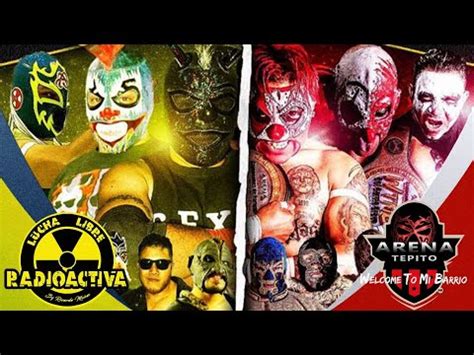 Lucha Libre Radioactiva Vs Welcome To Mi Barrio En El Coliseo San Bruno