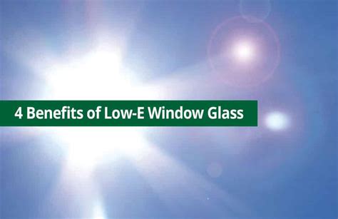 What You Need To Know About Low E Glass Renewal By Andersen