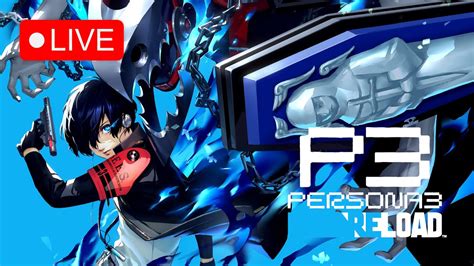 XSX Persona 3 Reload Live P 5 First Time Playing 1080p YouTube