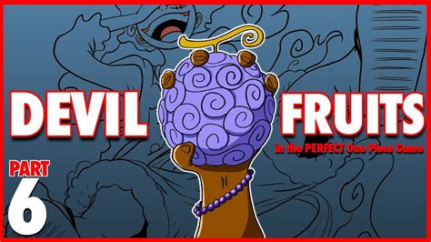 Devil Fruits In The Perfect One Piece Game Youtube