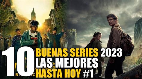 10 Mejores Series 2023 Hasta Hoy YouTube