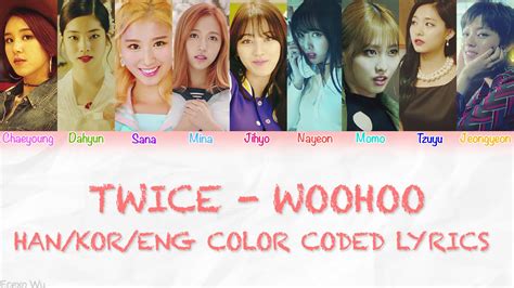 Twice Woohoo Lyrics Han Kor Eng Color Coded Youtube