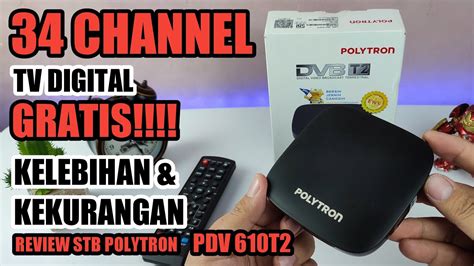 Review STB Polytron PDV 610T2 Terbaru Kelebihan Dan Kekurangan STB