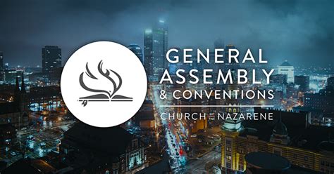 Service Schedule Announced For 30th General Assembly Church Of The Nazarene