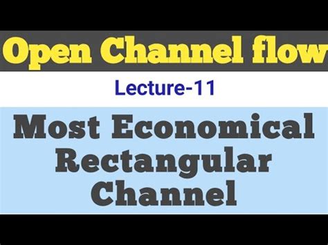 Most Economical Section Of The Channel Most Economical Rectangular