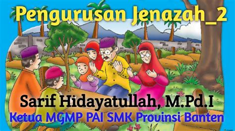 Materi Pai Kelas Xi Smk Sma Pengurusan Jenazah Youtube