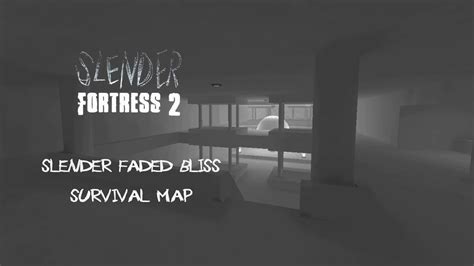 Slender Fortress 2 Pt34 Faded Bliss Survival Map Youtube