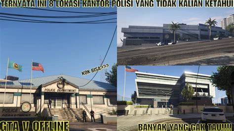 TERNYATA INI 8 LOKASI KANTOR POLISI YANG TIDAK KALIAN KETAHUI DI GTA V