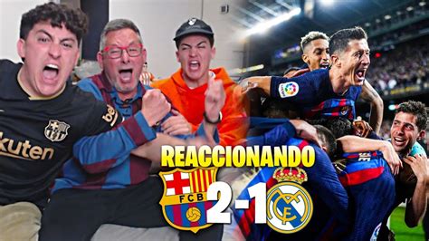 HINCHAS del BARÇA REACCIONAN al BARÇA 2 1 MADRID LOCOS con el GOL en