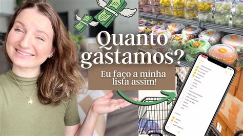 Dia de Mercado Compras do mês comigo Quanto gastamos Como eu faço a