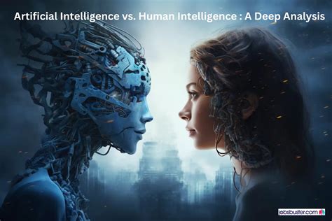 Artificial Intelligence Vs Human Intelligence A Deep Analysis