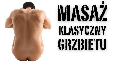 Masa Klasyczny Grzbietu Kr Gos Upa Plec W Classic Massage Of The